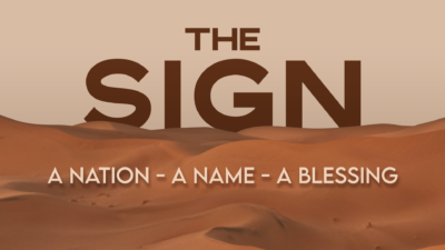 The Sign (A Nation, A Name, A Blessing series #3)