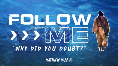 Why Did You Doubt? (Follow Me series #3)