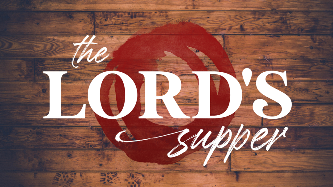 The Lord’s Supper