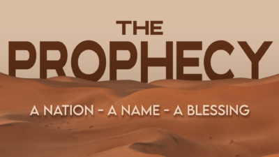 The Prophecy (A Nation, A Name, A Blessing series #4)
