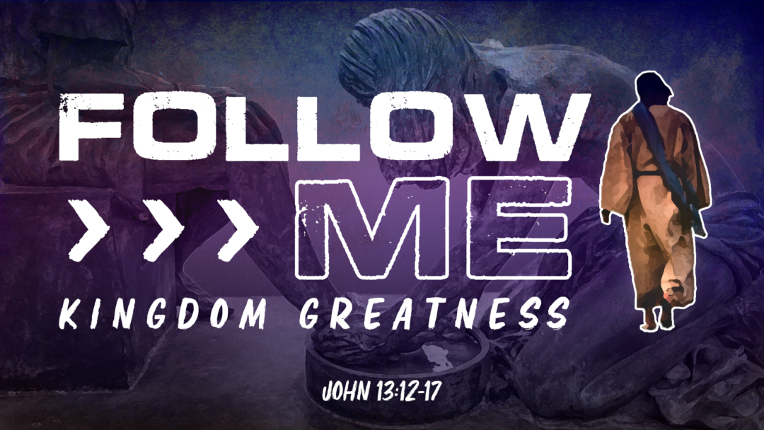 Kingdom Greatness (Follow Me series #5)