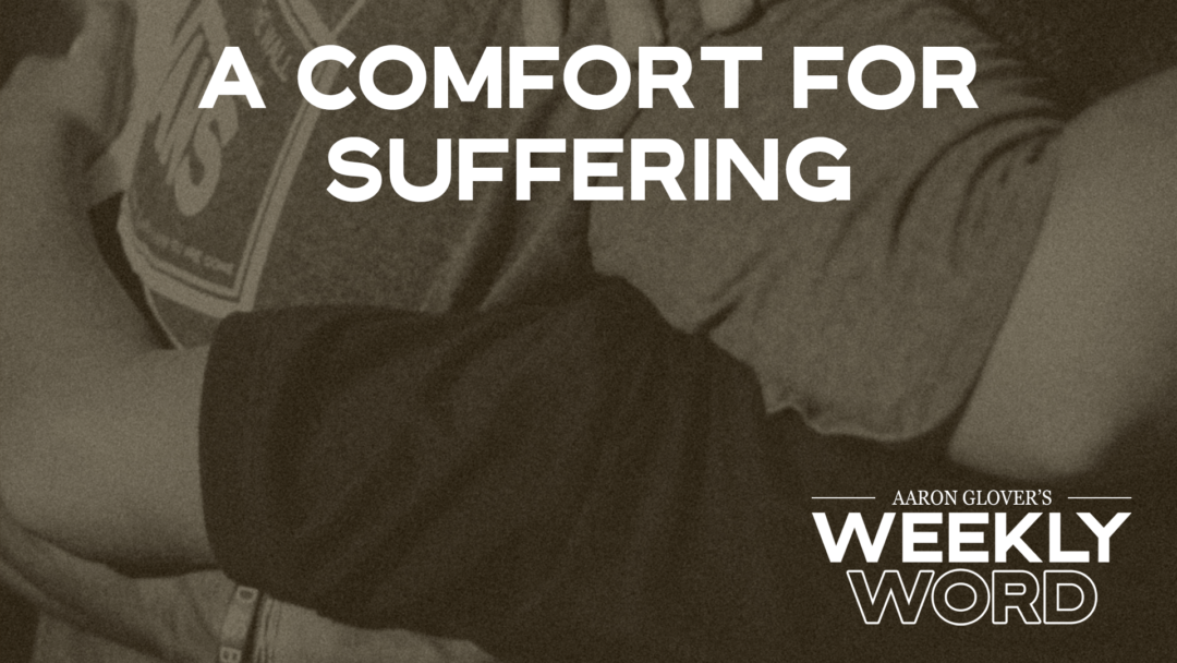 A Comfort for Suffering