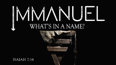 What’s in a Name? (Immanuel series #1)